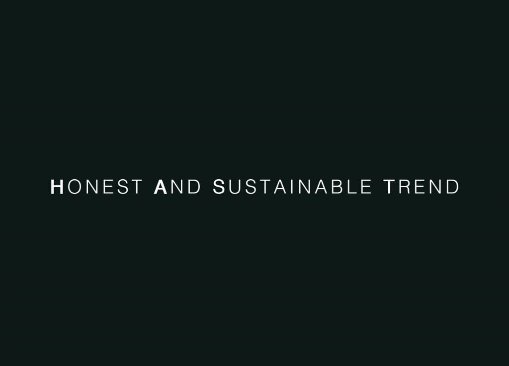 Honest and sustainable trend